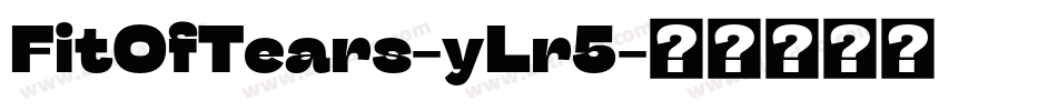 FitOfTears-yLr5字体转换