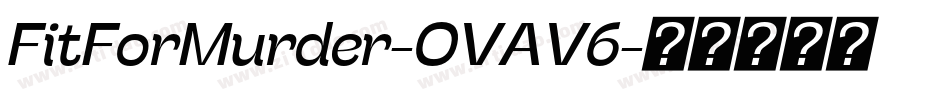 FitForMurder-OVAV6字体转换