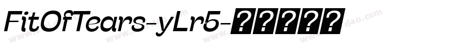 FitOfTears-yLr5字体转换