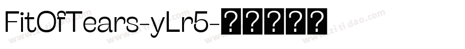 FitOfTears-yLr5字体转换