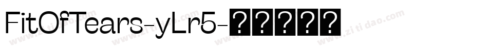 FitOfTears-yLr5字体转换