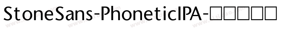 StoneSans-PhoneticIPA字体转换 StoneSans-PhoneticIPA字体转换