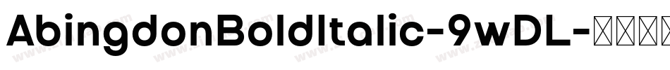 AbingdonBoldItalic-9wDL字体转换