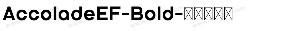 AccoladeEF-Bold字体转换