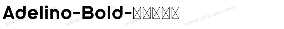 Adelino-Bold字体转换