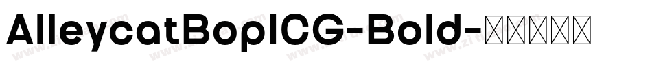 AlleycatBopICG-Bold字体转换
