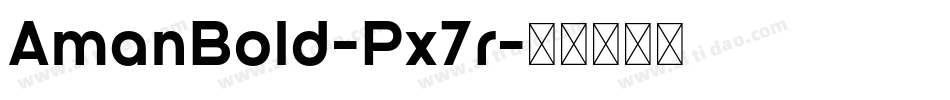 AmanBold-Px7r字体转换