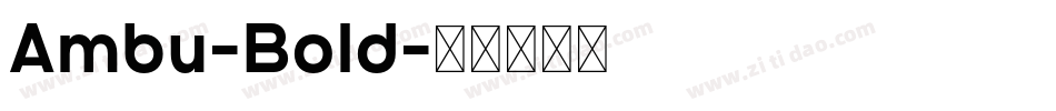 Ambu-Bold字体转换