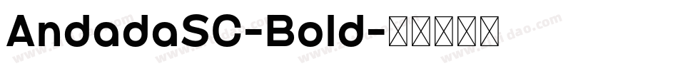 AndadaSC-Bold字体转换