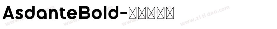AsdanteBold字体转换
