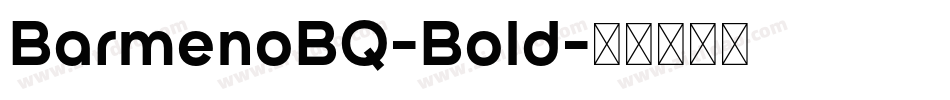 BarmenoBQ-Bold字体转换
