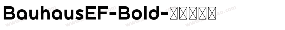 BauhausEF-Bold字体转换