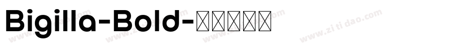 Bigilla-Bold字体转换