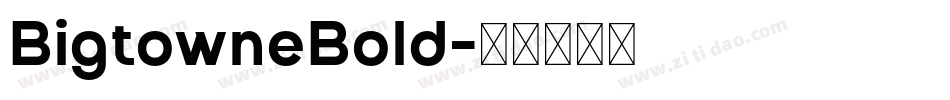 BigtowneBold字体转换
