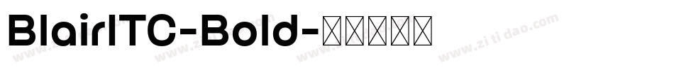 BlairITC-Bold字体转换