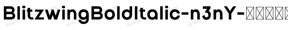BlitzwingBoldItalic-n3nY字体转换