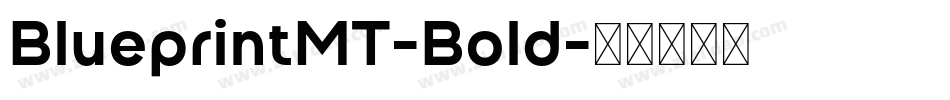 BlueprintMT-Bold字体转换