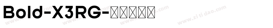 Bold-X3RG字体转换