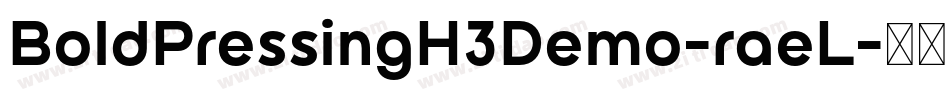 BoldPressingH3Demo-raeL字体转换