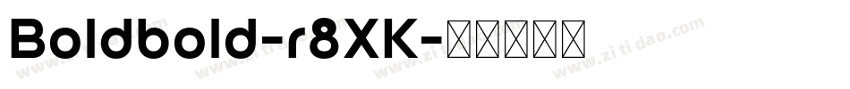 Boldbold-r8XK字体转换
