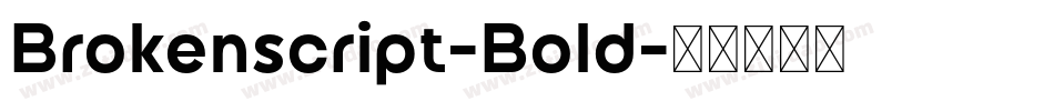 Brokenscript-Bold字体转换