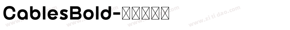 CablesBold字体转换