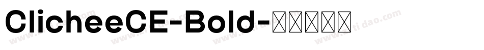 ClicheeCE-Bold字体转换