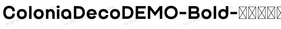 ColoniaDecoDEMO-Bold字体转换