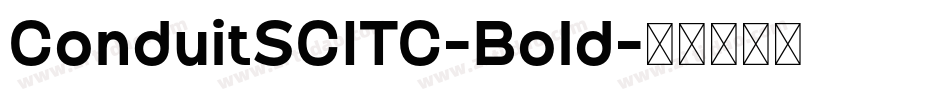ConduitSCITC-Bold字体转换