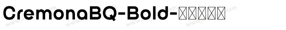 CremonaBQ-Bold字体转换