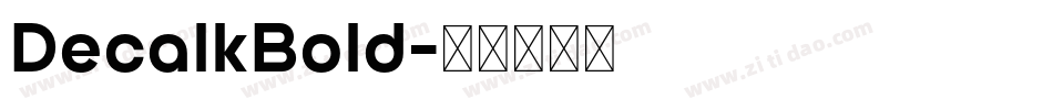DecalkBold字体转换