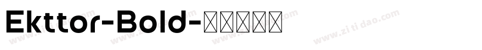 Ekttor-Bold字体转换