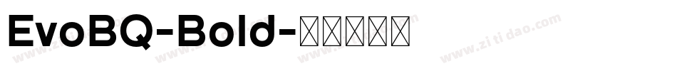 EvoBQ-Bold字体转换