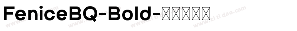 FeniceBQ-Bold字体转换