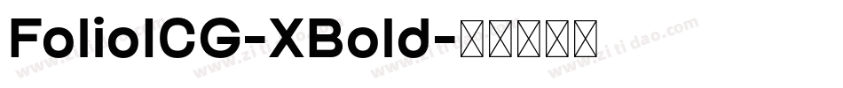 FolioICG-XBold字体转换