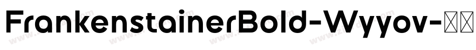FrankenstainerBold-Wyyov字体转换