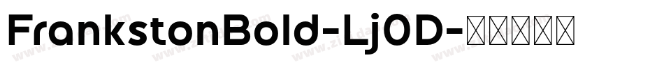 FrankstonBold-Lj0D字体转换