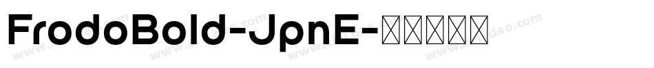 FrodoBold-JpnE字体转换