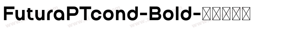 FuturaPTcond-Bold字体转换