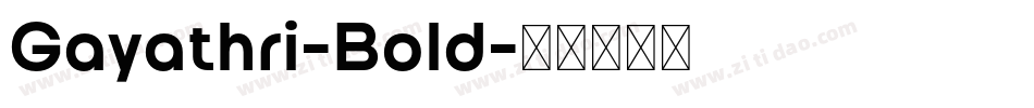 Gayathri-Bold字体转换