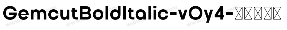 GemcutBoldItalic-vOy4字体转换