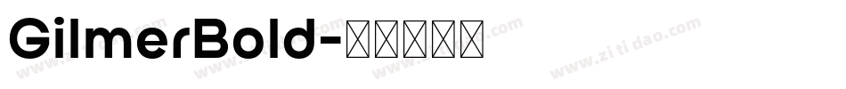 GilmerBold字体转换