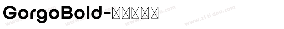 GorgoBold字体转换