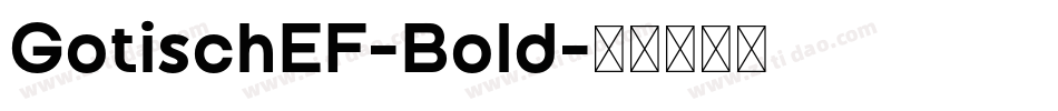 GotischEF-Bold字体转换