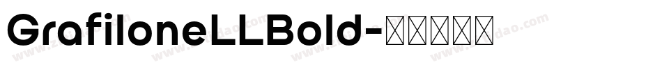 GrafiloneLLBold字体转换