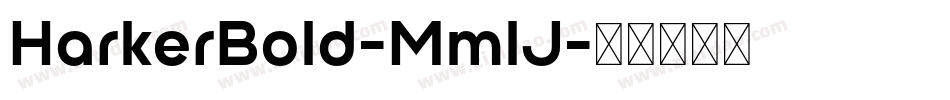 HarkerBold-MmlJ字体转换