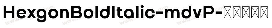 HexgonBoldItalic-mdvP字体转换