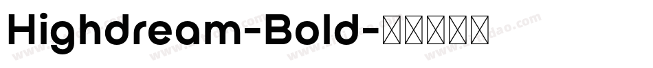 Highdream-Bold字体转换