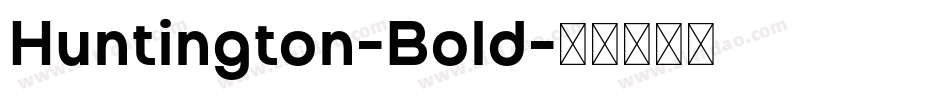 Huntington-Bold字体转换