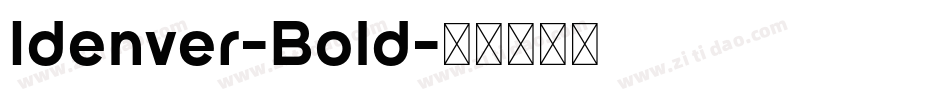 Idenver-Bold字体转换